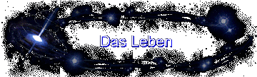 Das Leben